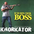 Knokator - Ich Bin Der Boss
