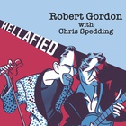 Robert Gordon - Hellafied (With Chris Spedding)