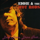 Eddie & the Hot Rods - Been There Done That