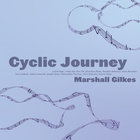 Marshall Gilkes - Cyclic Journey