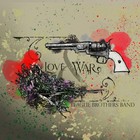 Teague Brothers Band - Love And War