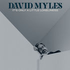David Myles - It's Only A Little Loneliness