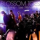 Blossom Toes - Love Bomb - Live 67-69 CD1