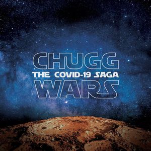 Chugg Wars: The Covid-19 Saga (EP)
