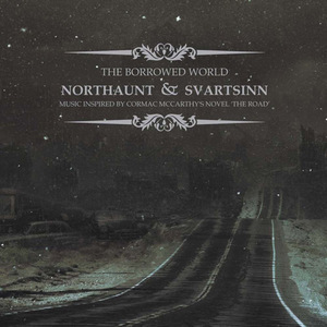 The Borrowed World (Split With Svartsinn)