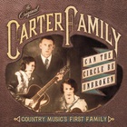 The Carter Family - Can The Circle Be Unbroken: Country Music's First Family