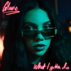 Glowie - What I Gotta Do (CDS)