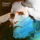 Tommy Tokyo - Tommy Tokyo