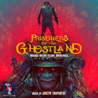 Joseph Trapanese - Prisoners Of The Ghostland (Original Motion Picture Soundtrack)