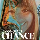 Lemongrass - Chance