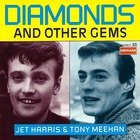 Jet Harris - Diamonds And Other Gems (With Tony Meehan