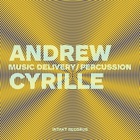 Andrew Cyrille - Music Delivery/Percussion