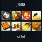 J Church - Cat Food