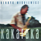 Henryk Miskiewicz - Kakaruka