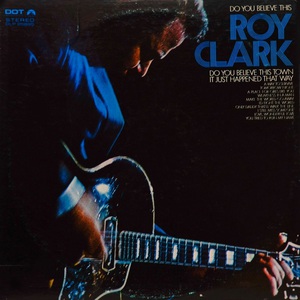 Do You Believe This Roy Clark (Vinyl)