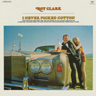 Roy Clark - I Never Picked Cotton (Vinyl)