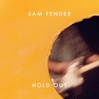 Sam Fender - Hold Out (CDS)