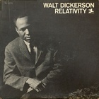 Walt Dickerson - Relativity (Vinyl)