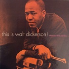 Walt Dickerson - This Is Walt Dickerson! (Vinyl)