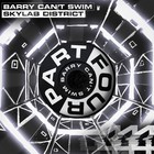 Barry Can't Swim - Skylab District (CDS)
