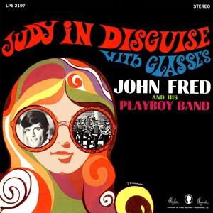 John Fred & His Playboy Band - Judy In Disguise With Glasses