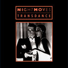 Night Moves - Transdance (Remixes)