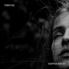 Tender Age - Disappear Here (EP)