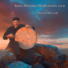 Byron Metcalf - Inner Rhythm Meditations Vol. II