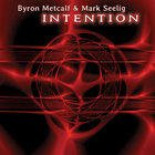 Byron Metcalf - Intention (With Mark Seelig)