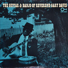 Reverend Gary Davis - The Guitar & Banjo Of Reverend Gary Davis (Vinyl)
