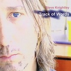 Steve Knightley - Track Of Words