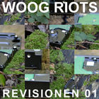 Woog Riots - Revisionen Vol. 1 (EP)