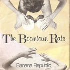 The Boomtown Rats - Banana Republic (VLS)