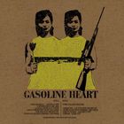 Gasoline Heart - What Now