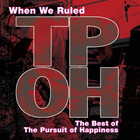 The Pursuit Of Happiness - When We Ruled: The Best Of Pursuit Of Happiness