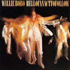Willie Bobo - Hell Of An Act To Follow (Vinyl)