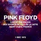 Live At The Palais Des Sports De L'ile De La Jatte, Saint Ouen, France, 01 Dec 1972