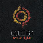 Code 64 - Broken Rhythm
