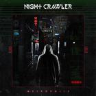Nightcrawler - Metropolis