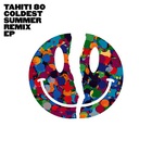 Tahiti 80 - Coldest Summer (Remixes)