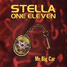 Stella One Eleven - Mr Big Car