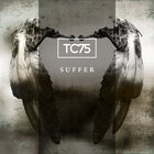 TC75 - Suffer (EP)