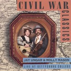 Jay Ungar & Molly Mason - Civil War Classics - Live At Gettysburg College