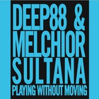 Playing Without Moving (With Melchior Sultana)