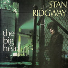 Stan Ridgway - The Big Heat (Remastered 2018)
