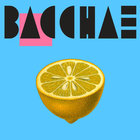 Bacchae - Bacchae (EP)