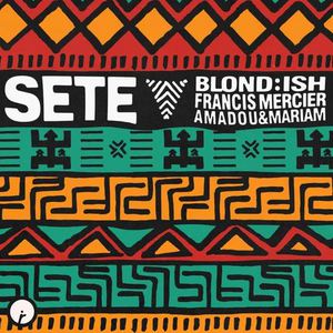 Sete (Feat. Francis Mercier, Amadou & Mariam) (CDS)