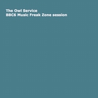 BBC6 Music Freak Zone Session (EP)