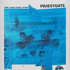 Priestgate - Some Things Never Change (CDS)