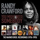 Randy Crawford - You Might Need Somebody: The Warner Bros Recordings 1976-1993